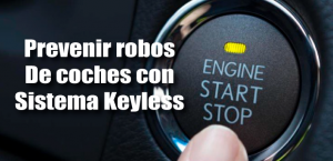 evitar robos de coches con sistemas keyless