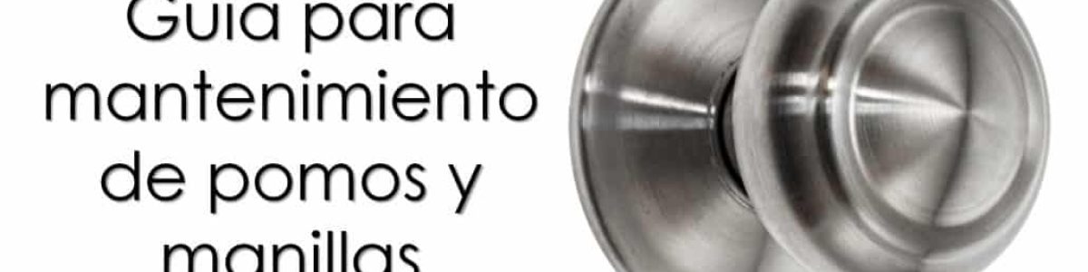 mantenimiento de pomos y manillas